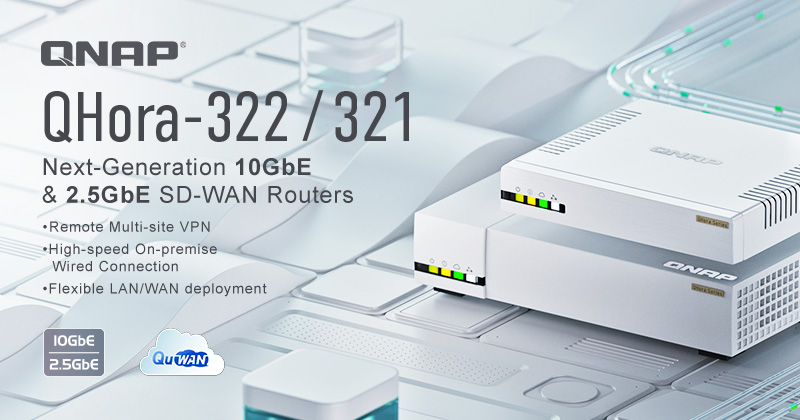 QHora-322 / 321 - Next Generation 10GbE e 2,5GbE Router by QNAP